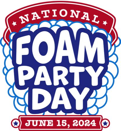 NATIONAL FOAM PARTY DAY