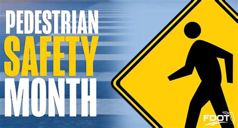 NATIONAL PEDESTRIAN SAFETY MONTH 2024