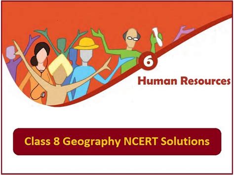 NCERT Solutions for Class 8 Geography Chapter 6: …