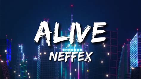 NEFFEX - ALIVE LYRICS - SongLyrics.com