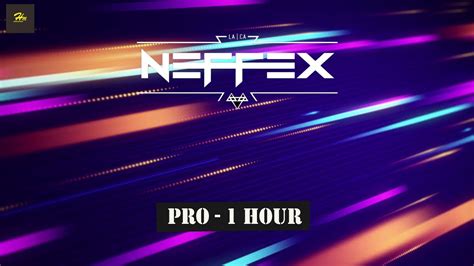 NEFFEX - Pro - 1 Hour [No Copyright] - YouTube