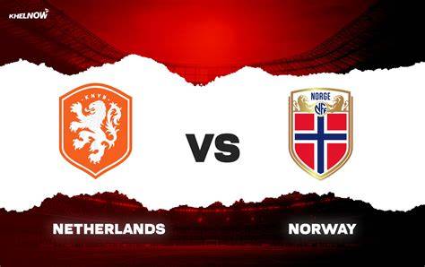 Netherlands vs Norway - Match Guide, Data Analysis, Standings - raincitystudios.com