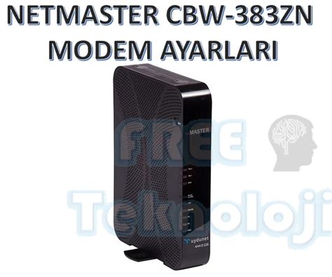 NETMASTER CBW-383ZN MODEM AYARLARI FREE.