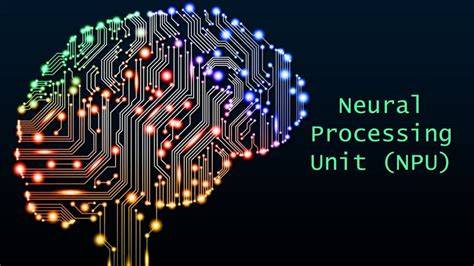 Neural processing unit - coolestguyplanet.net