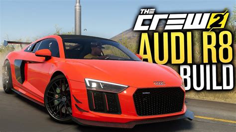 NEW AUDI R8 V10 Customization The Crew 2 Early …