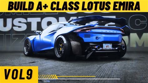 NFS Unbound A+ Class Build Lotus Emira YouTube