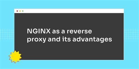 NGINX as a reverse proxy and its advantages True Sparrow Blog