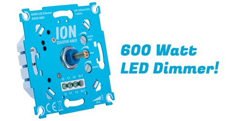 NIEUW: 600 Watt LED Dimmer!