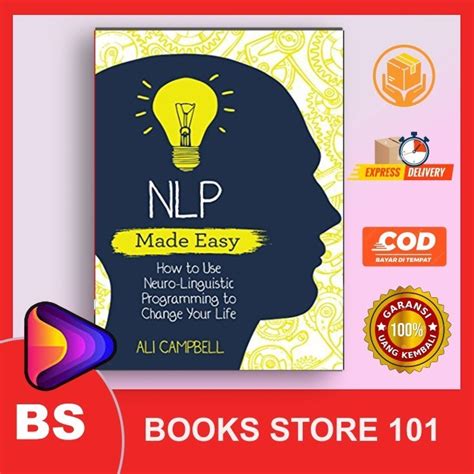 Full Download Nlp Made Easy How To Use Neurolinguistic Programming To Change Your Life By Ali Campbell