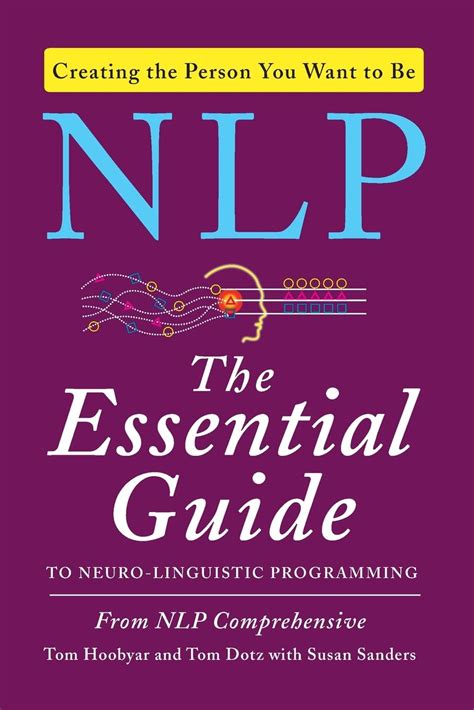 Full Download Nlp The Essential Guide To Neurolinguistic Programming By Tom Hoobyar