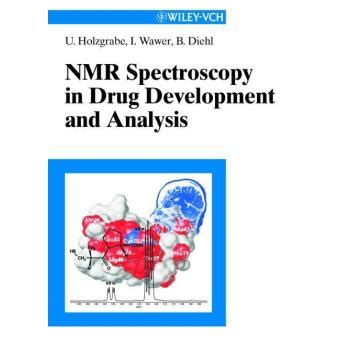 Download Nmr Spectroscopy In Drug Development And Analysis By Ulrike Holzgrabe