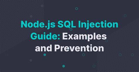 Node.js SQL Injection: Examples & Prevention - StackHawk - coolestguyplanet.net