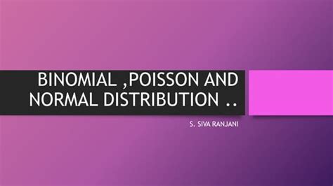 Normal, Binomial and Poisson Distribution Explained | ROP - wintechmobiles.com