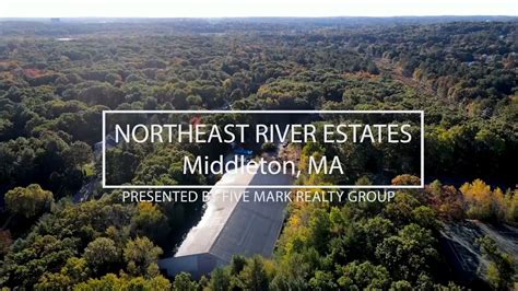 NORTHEAST RIVER ESTATES LLC in Middleton, MA - Bizapedia