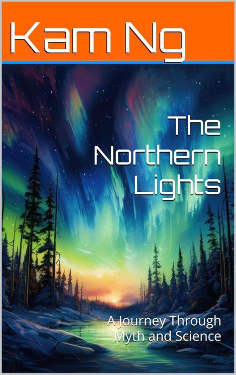 Northern Lights in Myth and Science - SpectraLore - raincitystudios.com