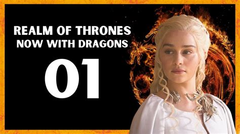 NOW WITH DRAGONS (REALM OF THRONES #1 Bannerlord.