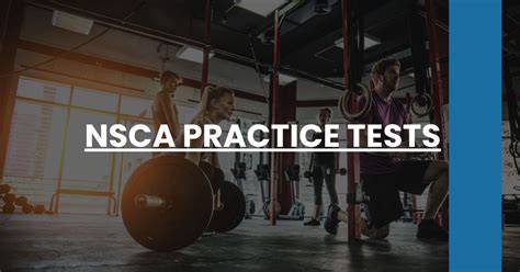 NSCA Practice Tests NSCA Prep