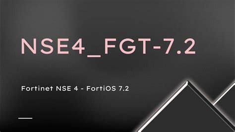 NSE4_FGT-7.2 Prüfungs Guide