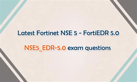 NSE5_EDR-5.0 Examsfragen