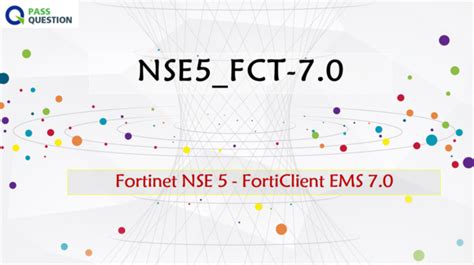 NSE5_FCT-7.0 Originale Fragen