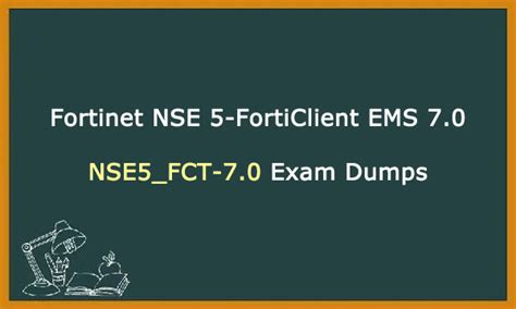 NSE5_FCT-7.0 Prüfung