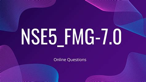 NSE5_FMG-7.0 Echte Fragen