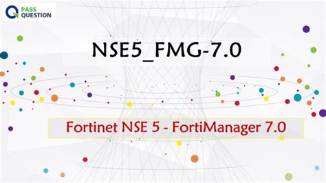 NSE5_FMG-7.0 Unterlage