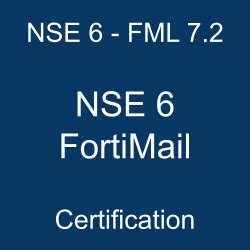 NSE6_FML-7.2 Zertifizierung