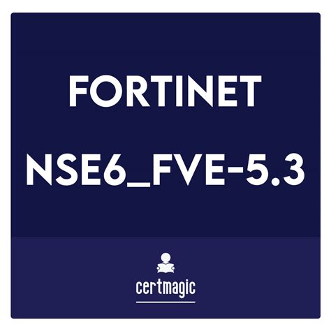 NSE6_FVE-6.0 Prüfungsmaterialien