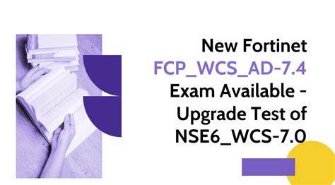 NSE6_WCS-7.0 Tests.pdf