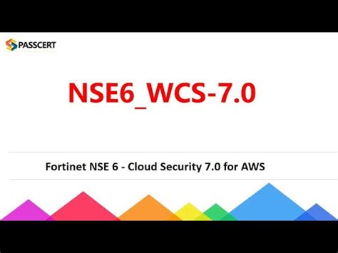 NSE6_WCS-7.0 Unterlage