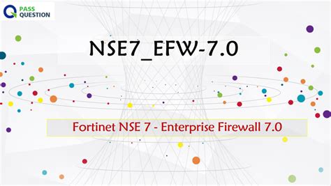 NSE7_EFW-7.0 Fragenpool