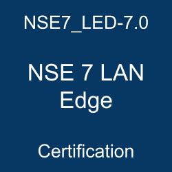 NSE7_LED-7.0 Vorbereitung