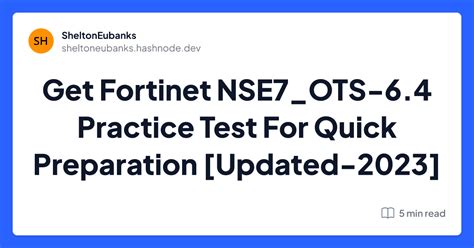 NSE7_OTS-6.4 Praxisprüfung