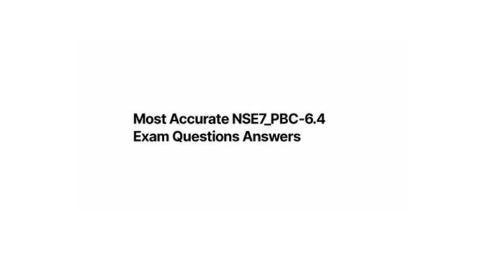 NSE7_PBC-6.4 Online Praxisprüfung