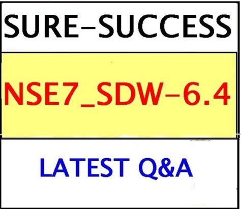 NSE7_SDW-6.4 Zertifizierung