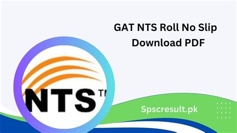 NTS Roll No Slip. 2024. How to Download NAT/GAT Roll No Slip.