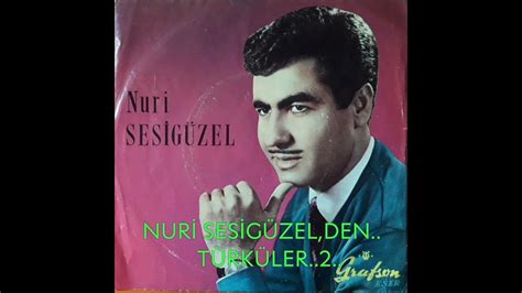 NURI SESİGÜZEL,DEN..TÜRKULER..2.. YouTube. 