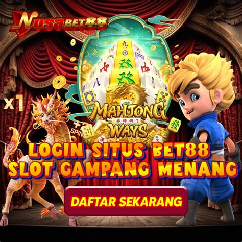 NUSABET88 Situs Slot Online BET88 Provider Resmi Terpercaya NUSABET88 Slot - NUSABET88 Slot