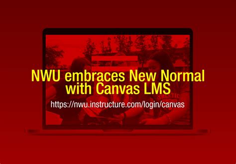 NWU embraces New Normal with Canvas LMS – Northwestern …