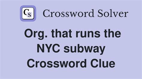 NYC subway org crossword clue - TJoseph Crossword Answers