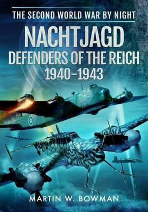 Nachtjagd Defenders of the Reich 1940 1943