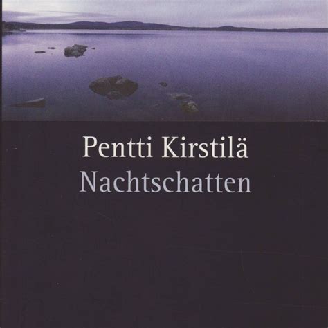 Read Nachtschatten By Pentti Kirstil