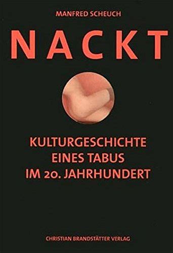 Nackt: kulturgeschichte eines tabus im 20. - Komatsu forklift fg25st11 lp parts manual.