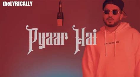 Naezy – Pyaar hai Lyrics Genius Lyrics