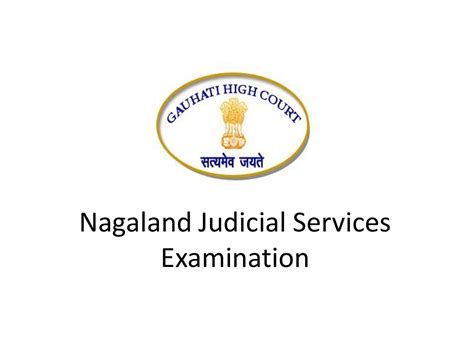 Nagaland Services Examination Judiciary Exams in India