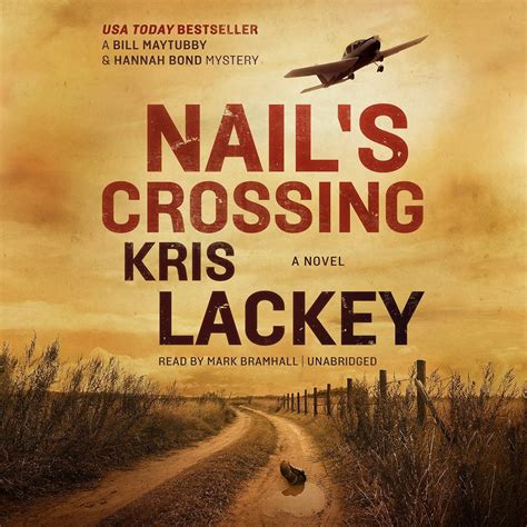 Full Download Nails Crossing Bill Maytubby  Hannah Bond Mystery 1 By Kris Lackey