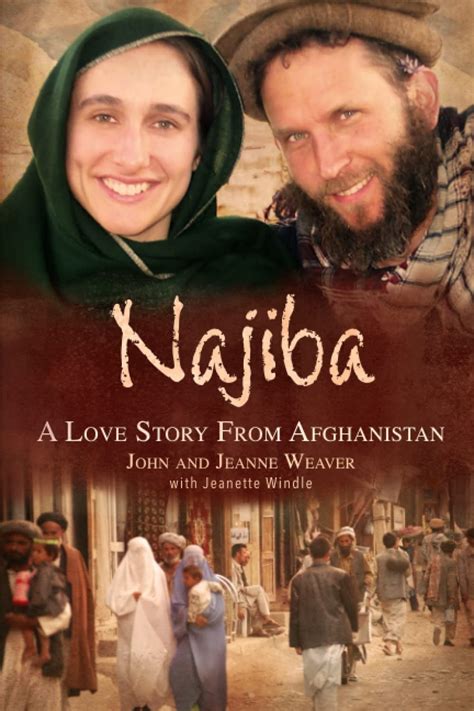 Full Download Najiba A Love Story From Afghanistan By John Weaver