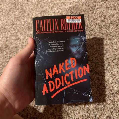 Read Online Naked Addiction By Caitlin Rother