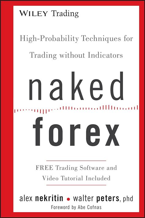 Full Download Naked Forex Highprobability Techniques For Trading Without Indicators By Alex Nekritin
